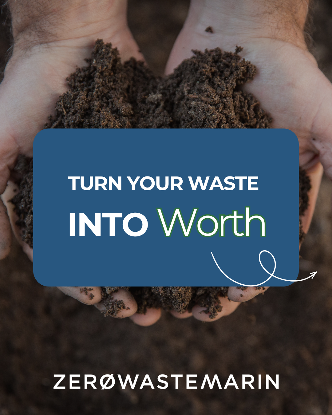 Hands holding rich, dark compost soil with a graphic overlay that reads 